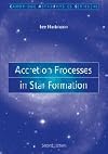 Accretion Processes in Star Formation