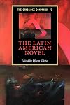 The Cambridge Companion to the Latin American Novel