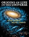 Origins of Life in the Universe