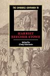 The Cambridge Companion to Harriet Beecher Stowe