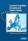 Economic Transition in Central and Eastern Europe: Planting the Seeds