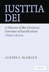 Iustitia Dei: A History of the Christian Doctrine of Justification