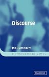Discourse: A Critical Introduction (Key Topics in Sociolinguistics)