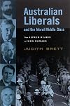 Australian Liberals and the Moral Middle Class: From Alfred Deakin to John Howard