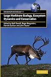 Large Herbivore Ecology, Ecosystem Dynamics and Conservation (Conservation Biology)
