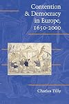 Contention and Democracy in Europe, 1650-2000