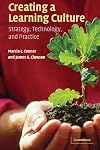 Creating a Learning Culture: Strategy, Technology, and Practice