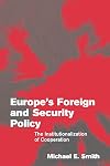Europe's foreign and security policy : the institutionalization of cooperation