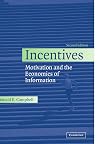 Incentives: Motivation and the Economics of Information