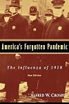 America's Forgotten Pandemic: The Influenza of 1918