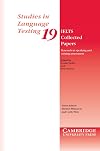 IELTS Collected Papers: Research in Speaking and Writing Assessment (Studies in Language Testing)