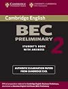 Cambridge Bec Preliminary 2: Examination Papers From University Of Cambridge Esol Examinations (BEC Practice Tests)