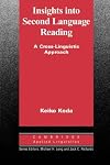 Insights into Second Language Reading: A Cross-Linguistic Approach