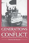 Generations in Conflict: Youth Revolt and Generation Formation in Germany 1770-1968