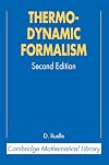 Thermodynamic Formalism: The Mathematical Structures of Classical Equilibrium Statistical Mechanics