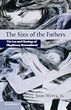 The Sins of the Fathers: The Law and Theology of Illegitimacy Reconsidered
