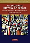 An Economic History of Europe: Knowledge, Institutions and Growth, 600 to the Present