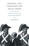 Criminal Law, Tradition and Legal Order: Crime and the Genius of Scots Law, 1747 to the Present