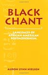 Black Chant: Languages of African-American Postmodernism