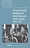 The Growth of Big Business in the United States and Western Europe, 1850-1939