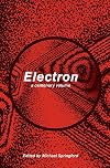 Electron: A Centenary Volume