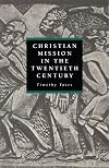 Christian Mission in the Twentieth Century