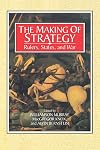 The Making of Strategy: Rulers, States, and War