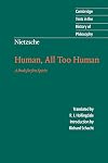 Human, All Too Human: A Book for Free Spirits