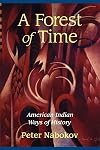A Forest of Time: American Indian Ways of History
