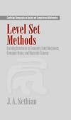 Level Set Methods: Evolving Interfaces in Computational Geometry, Fluid Mechanics, Computer Vision, and Materials Science