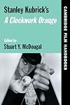 Stanley Kubrick's A Clockwork Orange
