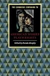 The Cambridge Companion to American Women Playwrights