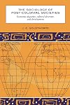 The Sociology of Post-Colonial Societies: Economic Disparity, Cultural Diversity and Development