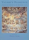 Vasari's Florence : artists and literati at the Medicean Court