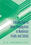 Introduction to Wave Propagation in Nonlinear Fluids and Solids