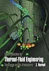 An Introduction to Thermal-Fluid Engineering: The Engine and the Atmosphere (Cambridge Series on Chemical Engineering)