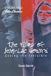 The Films of Jean-Luc Godard: Seeing the Invisible (Cambridge Film Classics)