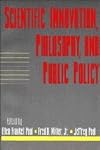 Scientific Innovation, Philosophy, and Public Policy