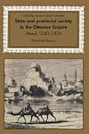 State and Provincial Society in the Ottoman Empire: Mosul, 1540-1834