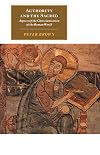 Authority and the Sacred: Aspects of the Christianisation of the Roman World (Canto original series)