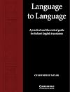 Language to Language: A Practical and Theoretical Guide for Italian/English Translators