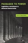 Passages to Power: Legislative Recruitment in Advanced Democracies