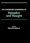 The Cambridge Handbook of Metaphor and Thought