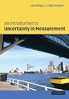 An Introduction to Uncertainty in Measurement: Using the GUM (Guide to the Expression of Uncertainty in Measurement)
