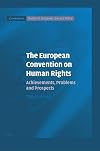 The European Convention on Human Rights: Achievements, Problems and Prospects