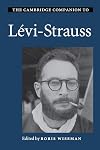 The Cambridge Companion to Lévi-Strauss