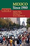 Mexico since 1980 (The World Since 1980)
