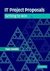 IT Project Proposals: Writing to Win