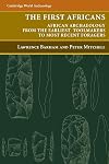 The First Africans: African Archaeology from the Earliest Toolmakers to Most Recent Foragers