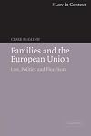 Families and the European Union: Law, Politics and Pluralism (Law in Context)